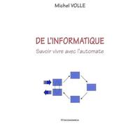 De l'Informatique : Savoir vivre avec l'automate