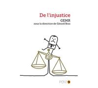 De l'injustice - G. Bras - Pont 9 - broché - Essai