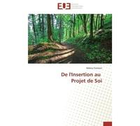 De l'insertion au projet de soi - FROMONT-H - Universitaires Europeennes - broché - Essai