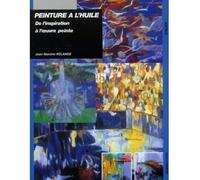 De l'inspiration a l'oeuvre peinte Entre l'inspiration et l'oeuvre du peintre - J-M RELANGE - Ulisseditions - broché - Guide