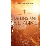 De l'instant à l'abîme Poèmes - Marie-Didier Aboa - L'harmattan - broché - Poésie