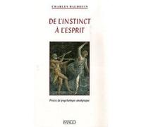 De L'instinct À L'esprit - Précis De Psychologie Analytique
