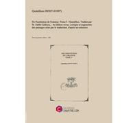 De L'Institution De L'Orateur. Tome 3 Quintilien. Traduit Par M. L'Abbé Gédoyn,... 4E Édition Revue, Corrigée Et Augmentée Des Passages Omis Par Le Traducteur, D'Après Un Mémoire Manuscrit De M. Cappe