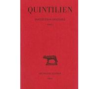 De l'institution oratoire, tome 1, livre I