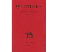 Institution oratoire. Tome V : Livres VIII et IX Quintilien (Auteur), Jean Cousin (Edité par)