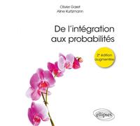 De l'intégration aux probabilités - 2e édition augmentée 2ème édition augmentée - Olivier Garet - Ellipses - broché - Etude