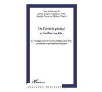 De l'intérêt général à l'utilité sociale: La reconfiguration de l'action publique entre Etat, associations et participation citoyenne