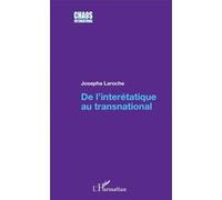 De l'interétatique au transnational - Josepha Laroche - L'harmattan - broché - Essai