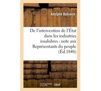 De L'intervention De L'état Dans Les Industries Insalubres, Adressée Aux Représentants Du Peuple