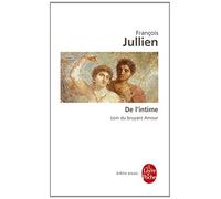 De l'intime by Francois Jullien(2014-10-02)