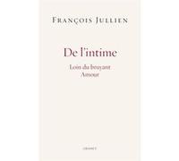 De l'intime François Jullien (Auteur)