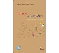 De l'Iran à la France Joies et tribulations d'une baha'ie - Nayereh Shoravizadeh-Azadeh - L'harmattan - broché - Récit