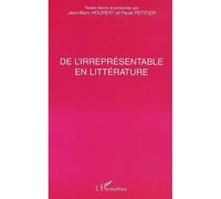 De l'irreprésentable en littérature - Paule Petitier - L'harmattan - broché - Etude