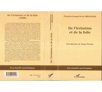 De l'irritation et de la folie (1828) - François-Joseph-Victor Broussais - L'harmattan - broché - Etude