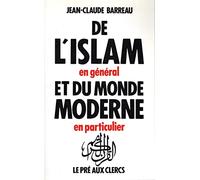 De l'islam en général et du monde moderne en particulier