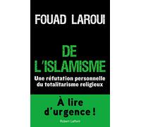 De l'islamisme: Une réfutation personnelle du totalitarisme religieux