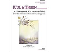 De L'obéissance À La Responsabilité - Compétence Relationnelle En Milieu Pédagogique