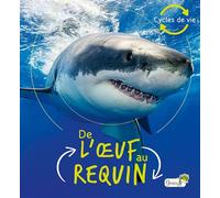 De l'oeuf au requin - Camilla De La Bédoyère - Grenouille - broché - Document jeunesse
