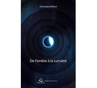 De l'ombre à la Lumière
