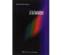 De l'ombre à la lumière