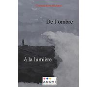 De l'ombre à la lumière
