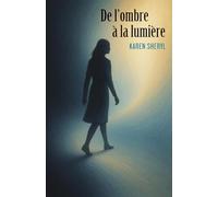 De l'ombre à la lumière