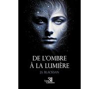 De l'ombre à la lumière