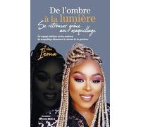 De l'ombre à la lumière - Se retrouver grâce au maquillage