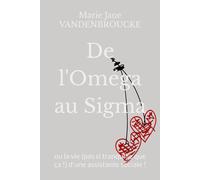 De l'Oméga au Sigma: ou la vie (pas si tranquille que ça !) d'une assistante sociale !