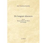 De longues absences suivi de Treize poèmes d'hiver en Corrèze