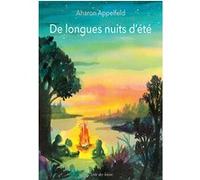 De longues nuits d'été Aharon Appelfeld (Auteur), Valérie Zenatti (Traduction), Mélanie Rutten (Conception couverture ou illustration)