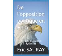 De l'opposition politique en Haïti: Régicide, magnicide et tyrannicide