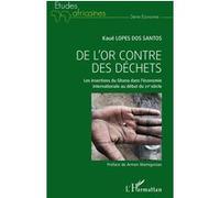 De l'or contre des déchets Kauê Lopes Dos Santos (Auteur)