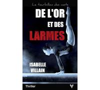 De l'or et des larmes