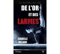 De l'or et des larmes - Isabelle Massare-Villain - Taurnada - broché - Roman
