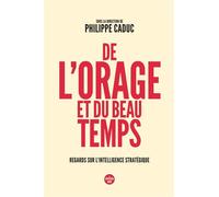 De l'orage et du beau temps - Regards sur l'intelligence stratégique - Collectif - Le Cherche-Midi - broché - Essai