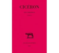 De l'Orateur. Tome III : Livre III - De l'orateur Tome 3 - Cicéron - Belles Lettres - Livre