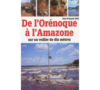 De L'orénoque À L'amazone - Sur Un Voilier De Dix Mètres | occasion