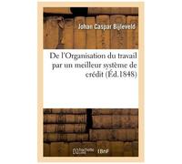 De L'organisation Du Travail Par Un Meilleur Système De Crédit