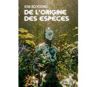 De l'origine des espèces - Kim Bo-Young - Rivages - broché - Roman