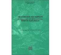 De L'origine Des Espèces Par Voie De La Dérive Naturelle - La Diversification Des Lignées À Travers La Conservation Et Le Changement Des Phénotypes Ontogéniques