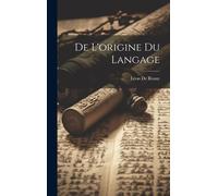 De L'origine Du Langage