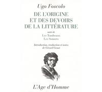 De L'origine Et Des Devoirs De La Littérature - Suivi De Les Tombeaux Et Les Sonnets