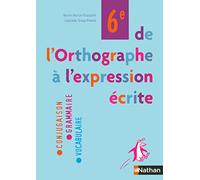 Mariel Morize-Toussaint – De l'orthographe à l'expression écrite 6e – Broché
