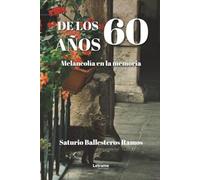 De los años 60: Melancolía en la memoria