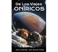 De los Viajes Oníricos: NARRATIVAS DEL INCONSCIENTE