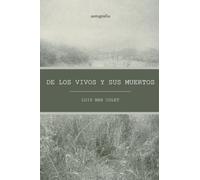 De los vivos y sus muertos