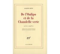De l'Oulipo et de la Chandelle verte Jacques Bens (Auteur), Jacques Roubaud (Préface), François Caradec (Edité par)