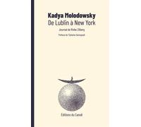 De Lublin à New York - MOLODOWSKY, Kadya - Canoe Editions Du - broché - Roman