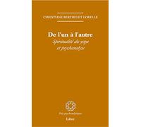 De l'un à l'autre : Spiritualité du yoga et psychanalyse